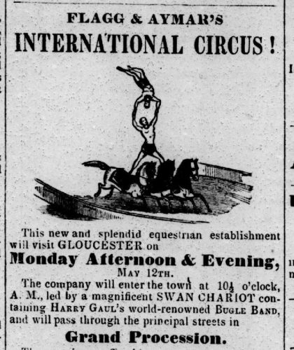 Flagg and Aymar's International circus in Gloucester